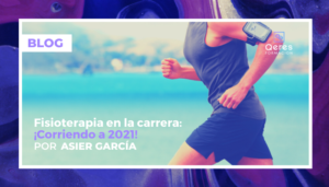 fisioterapia en la carrera: ¡Corriendo a 2021!